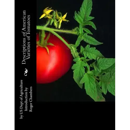 Descriptions of American Varieties of Tomatoes