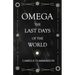 Omega - The Last days of the World: With the Introductory Essay 'Distances of the Stars'