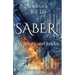 Saber, Wisdome and Justice Trilogy Book 3
