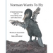 Norman Wants To Fly: A heartwarming tale of friendship and self-discovery