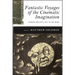 Fantastic Voyages of the Cinematic Imagination: Georges Méliès's Trip to the Moon [With DVD]