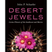 Desert Jewels: Cactus Flowers of the Southwest and Mexico