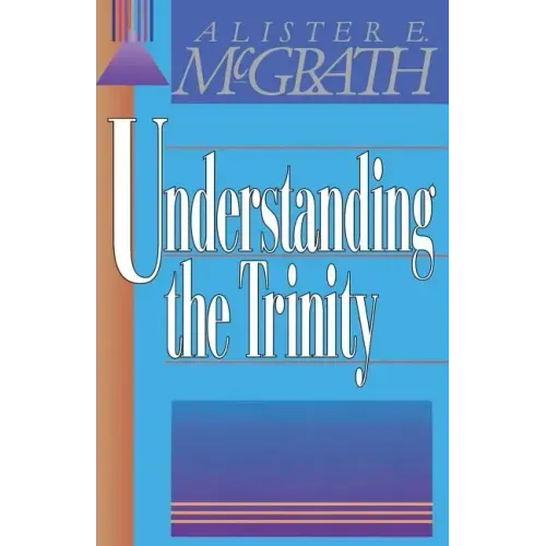 Understanding the Trinity