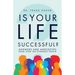 Is Your Life Successful?: Answers and Anecdotes from Over 200 Everyday People