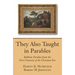 They Also Taught in Parables
