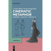 Cinematic Metaphor: Experience - Affectivity - Temporality
