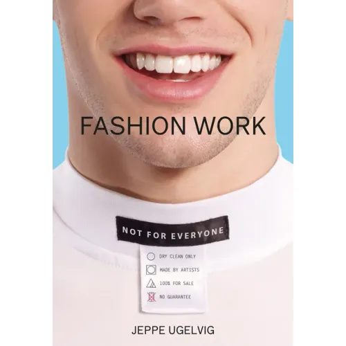 Fashion Work: 25 Years of Art in Fashion