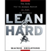 Lean and Hard: The Body Youve Always Wanted in Just 24 Workouts
