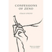 Confessions of Zeno: The cult classic discovered and championed by James Joyce