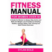 Fitness Manual for Women Over 50: A Guide for Women to Always Stay Active and Make the Weight Loss possible by adopting Healthy Lifestyle Habits, Soft