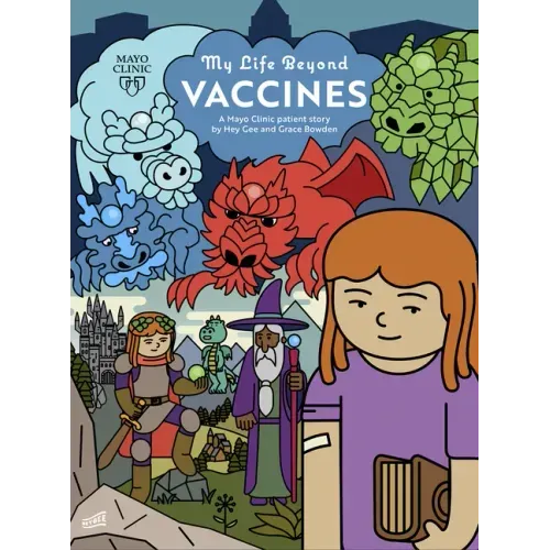 My Life Beyond Vaccines: A Mayo Clinic Patient Story