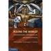Ruling the World?: Constitutionalism, International Law, and Global Governance