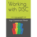 Working with DISC: A story on how to use the DISC model in your daily work