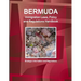 Bermuda Immigration Laws, Policy and Regulations Handbook: Strategic Information and Regulations