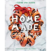 Home Made Christmas: Holiday Recipes and Ideas for Celebrating