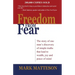 Freedom from Fear: The Story of One Man's Discovery of Simple Truths that Led to Wealth, Joy and Peace of Mind