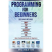Programming for Beginners: 6 Books in 1 - Swift+PHP+Java+Javascript+Html+CSS: Basic Fundamental Guide for Beginners