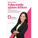 Educando Niños Felices: Cómo Introducir La Educación Emocional En La Vida de Tus Hijos