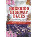 Hokkaido Highway Blues: Hitchhiking Japan