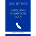 California Commercial Code (2018 Edition)