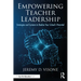 Empowering Teacher Leadership: Strategies and Systems to Realize Your School's Potential