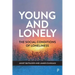 Young and Lonely: The Social Conditions of Loneliness
