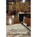 Well-Behaved Taverns Seldom Make History: Pennsylvania Pubs Where Rabble-Rousers and Rum Runners Stirred Up Revolutions