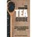 The Essential Tea Guide