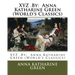 XYZ .By: Anna Katharine Green (World's Classics)