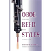 Oboe Reed Styles: Theory and Practice