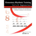 Elementary Rhythmic Training. Vol. I & II: A progressive approach to the development of a rhythmic vocabulary for all instruments Beginners level - Vo