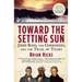 Toward the Setting Sun: John Ross, the Cherokees, and the Trail of Tears