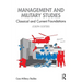 Management and Military Studies: Classical and Current Foundations