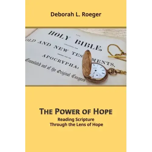 The Power of Hope: Reading Scripture through the Lens of Hope
