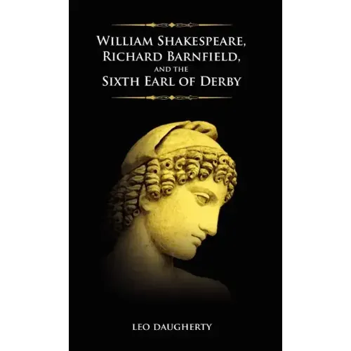 William Shakespeare, Richard Barnfield, and the Sixth Earl of Derby