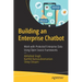 Building an Enterprise Chatbot: Work with Protected Enterprise Data Using Open Source Frameworks