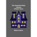The Haunted Hotel: A Mystery of Modern Venice