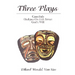 Three Plays: Cannibals/Oedipus on 11th Street/God's Will