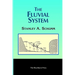 The Fluvial System