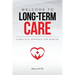 Welcome to Long-term Care: A Realistic Approach For Nursing