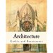 Architecture: Gothic and Renaissance