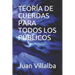 Teoría de Cuerdas Para Todos Los Públicos