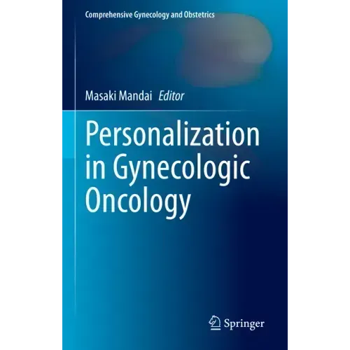 Personalization in Gynecologic Oncology