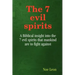 The 7 evil spirits