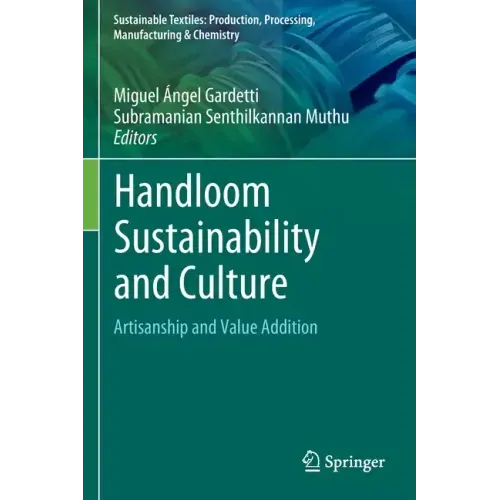 Handloom Sustainability and Culture: Artisanship and Value Addition