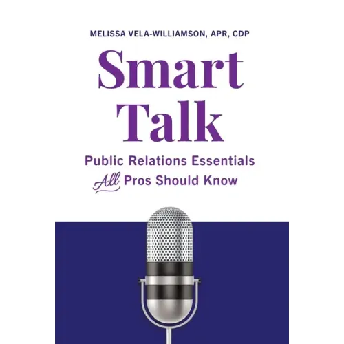 Smart Talk: Public Relations Essentials All Pros Should Know