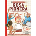 Rosa Pionera Y Las Remachadoras Rechinantes / Rosie Revere and the Raucous Riveters