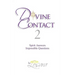 Divine Contact 2: Spirit Answers Impossible Questions