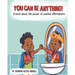 You Can Be Anything!: A Book about the Power of Positive Affirmations