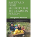 Backyard Food Security for the Common Person: The Ignored Resource